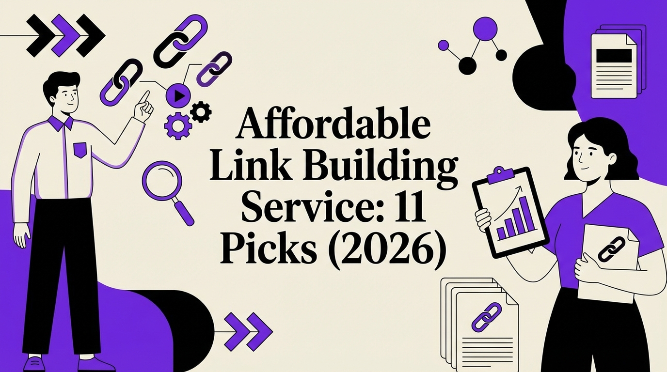 Affordable Link Building Service: 11 Picks (2026)